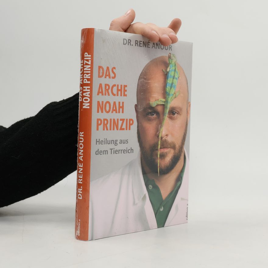 René Anour Das Arche Noah-Prinzip