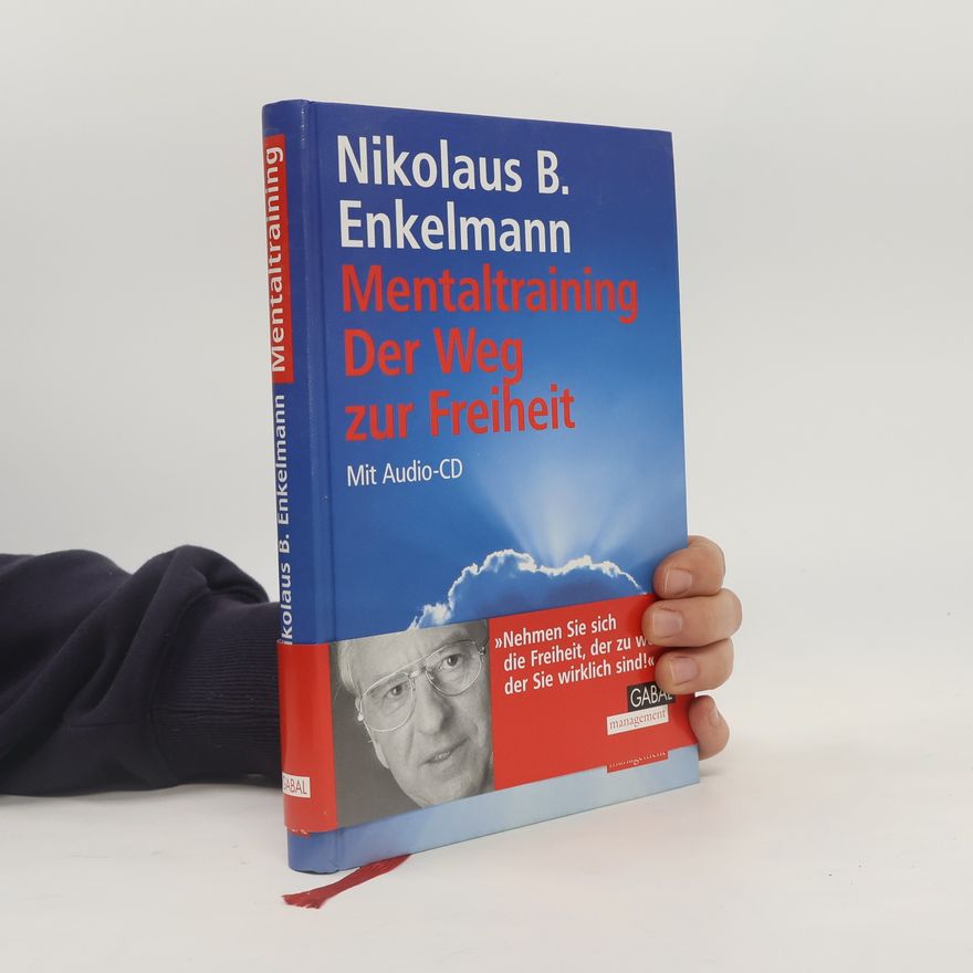 Autorenkollektiv Mentaltraining - der Weg zur Freiheit