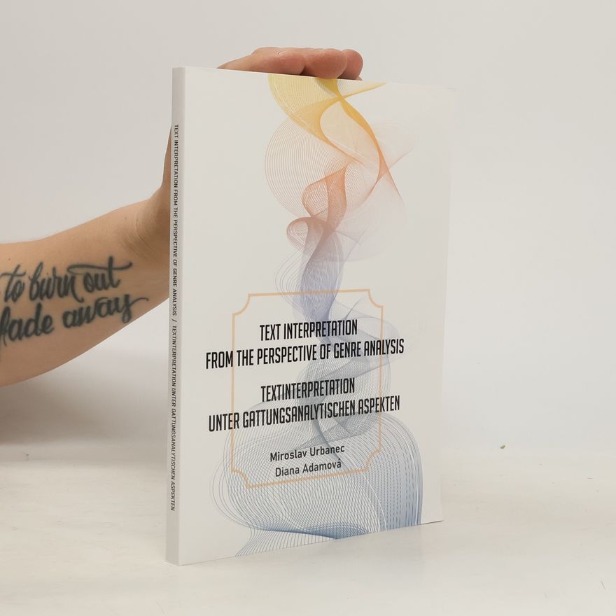 Diana Adamová Text Interpretation From The Perspective Of Genre Analysis