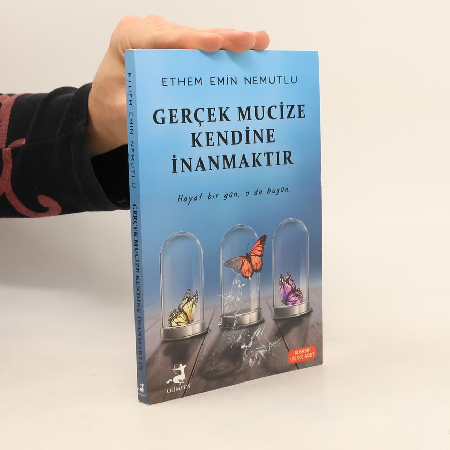 Ethem Emin Nemutlu Gercek Mucize Kendine Inanmaktir