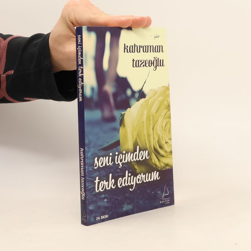 Kahraman Tazeoglu Seni İçimden Terk Ediyorum - 24. Baskı