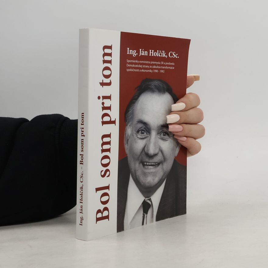 Jan Holčík Bol som pri tom