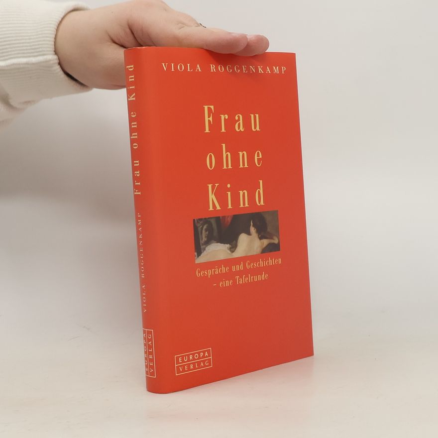 Viola Roggenkamp Frau ohne Kind