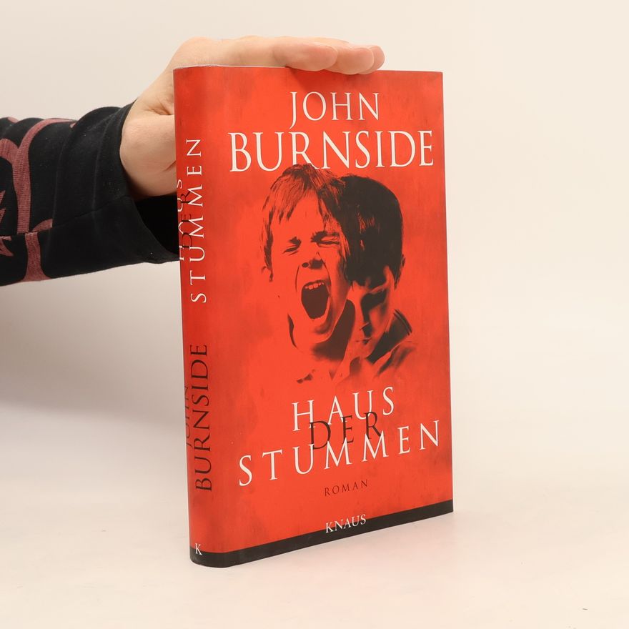 John Burnside Haus der Stummen