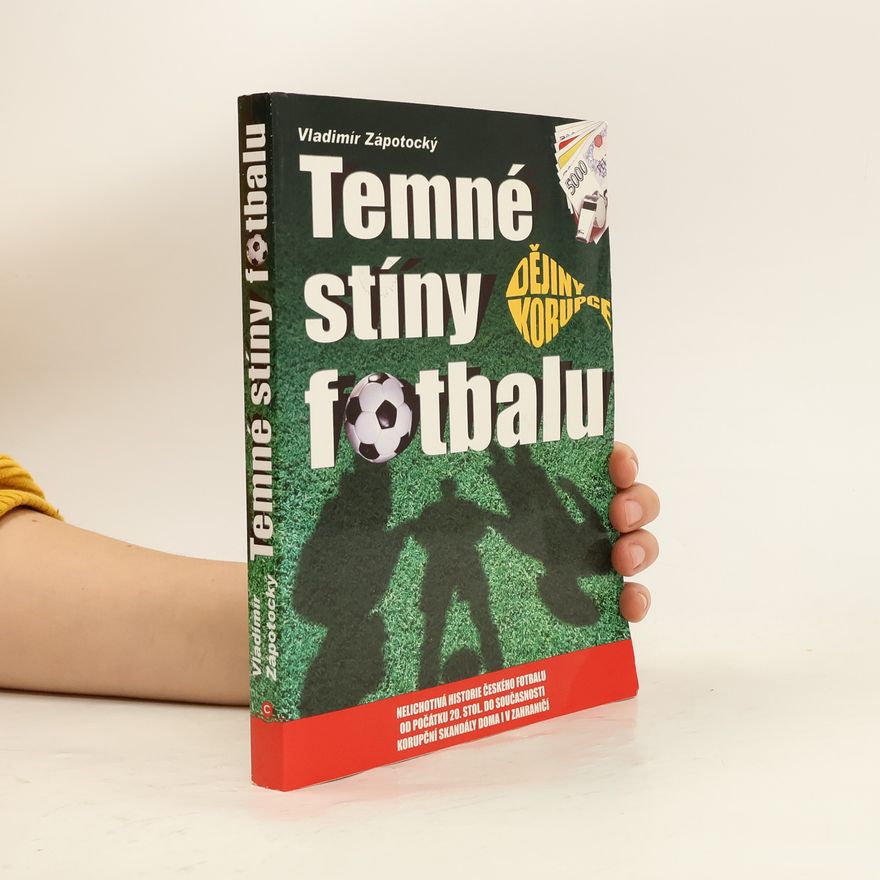 Vladimír Zápotocký Temné stíny fotbalu