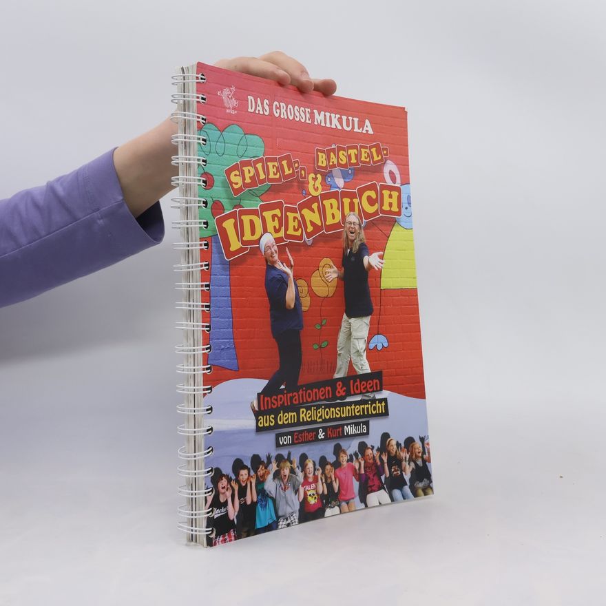 Esther Mikula Das grosse Mikula Spiel-, Bastel- & Ideenbuch