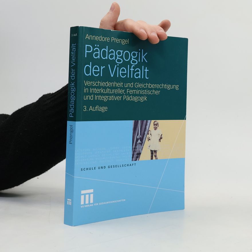 Annedore Prengel Schule und Gesellschaft: Pädagogik der Vielfalt