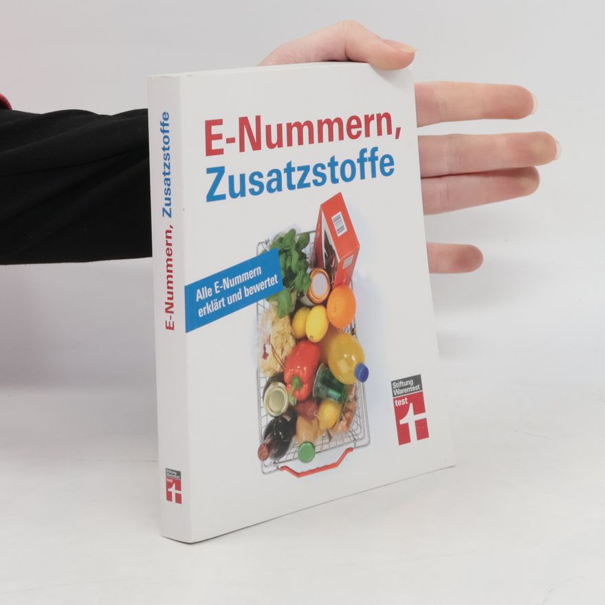 Dorothee Hahne E-Nummern, Zusatzstoffe