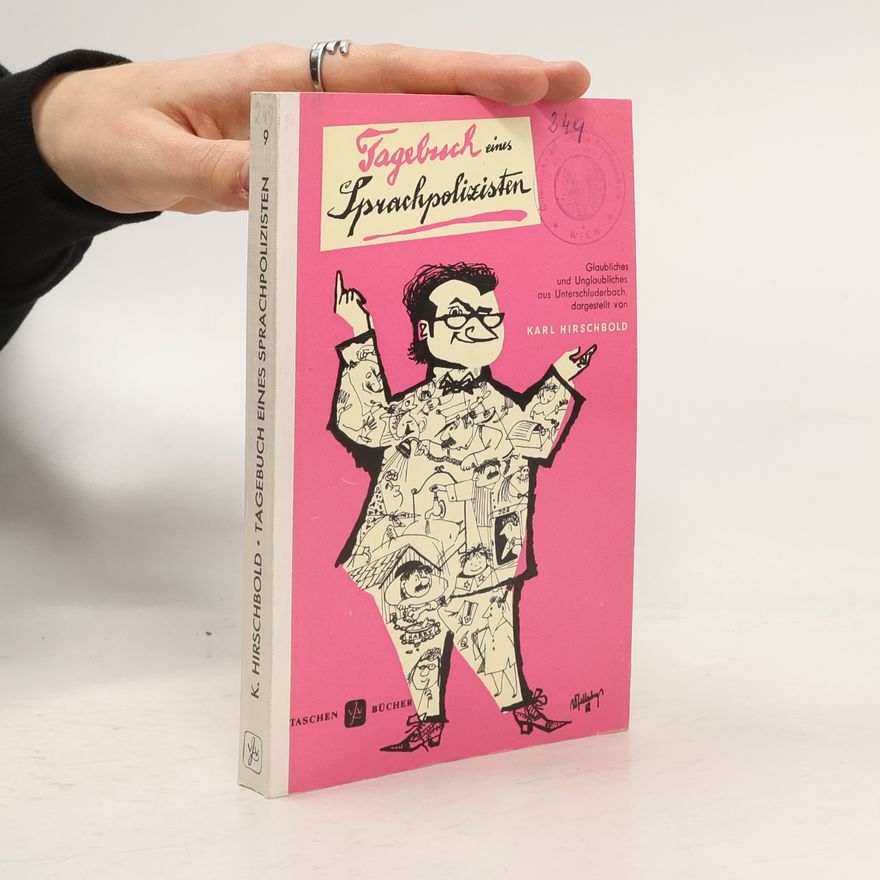 Karl Hirschbold Tagebuch eines Sprachpolizisten