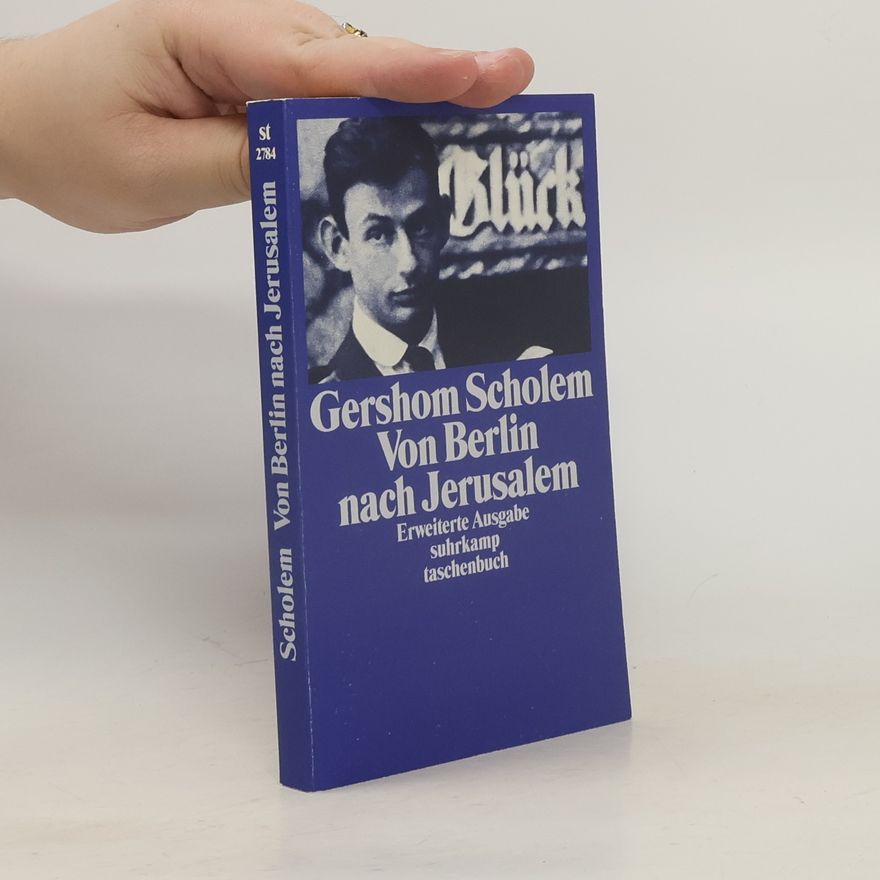 Gershom Scholem Von Berlin nach Jerusalem