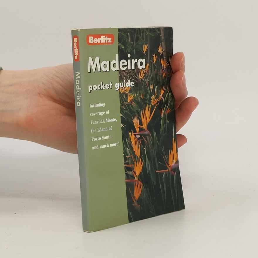 Berlitz Editorial Staff Berlitz Pocket Guides: Berlitz Madeira Pocket Guide
