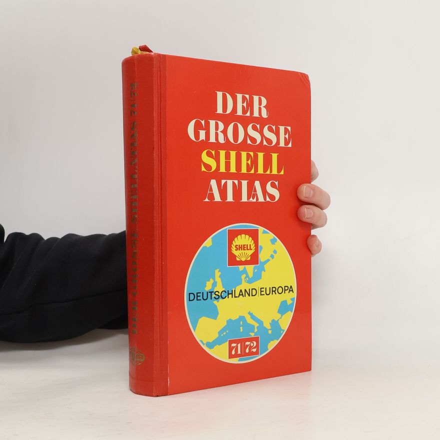 Autorenkollektiv Der grosse Shell Atlas 1971/1972