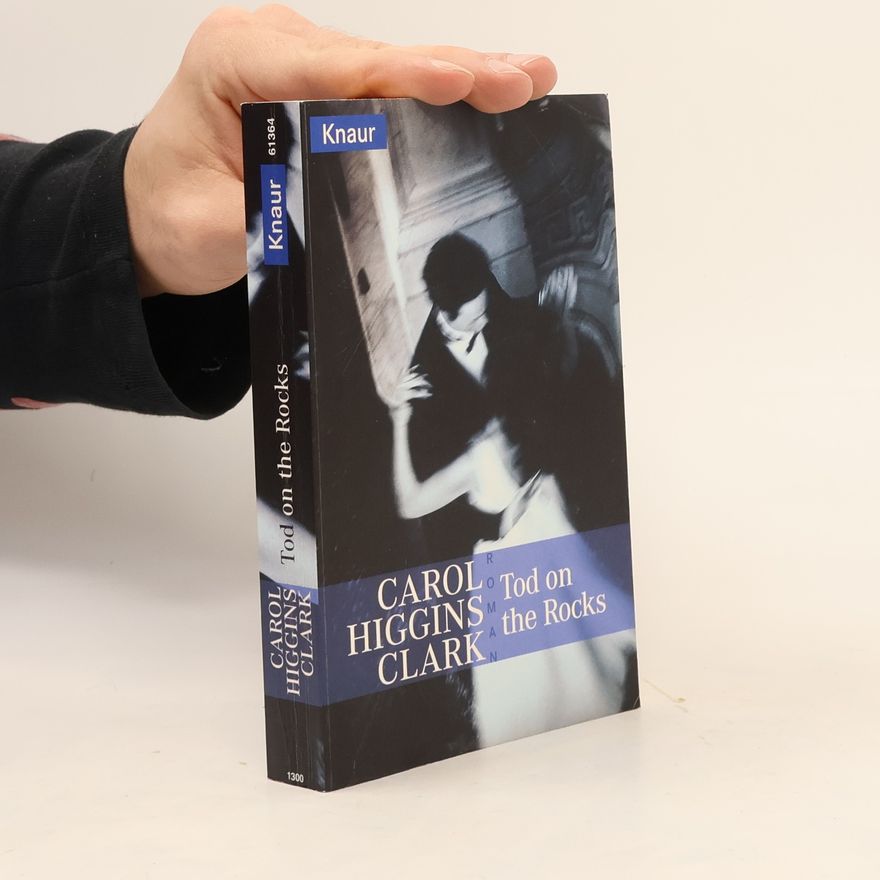 Carol Higgins Clark Tod on the Rocks