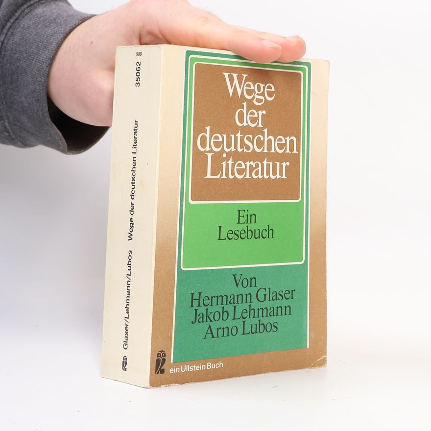 Hermann Glaser Wege der deutschen Literatur