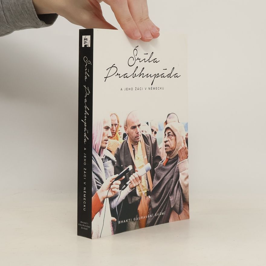 Bhakti Gauravānī Svāmī Šríla Prabhupáda a jeho žáci v Německu