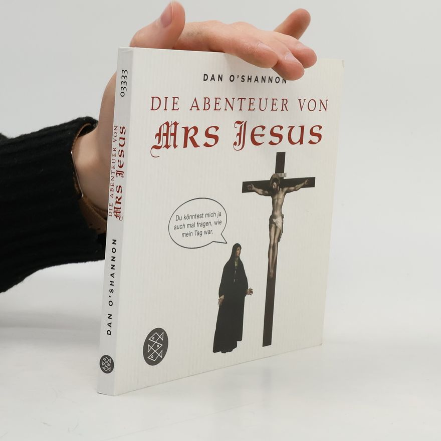 Dan O. Shannon Die Abenteuer von Mrs Jesus