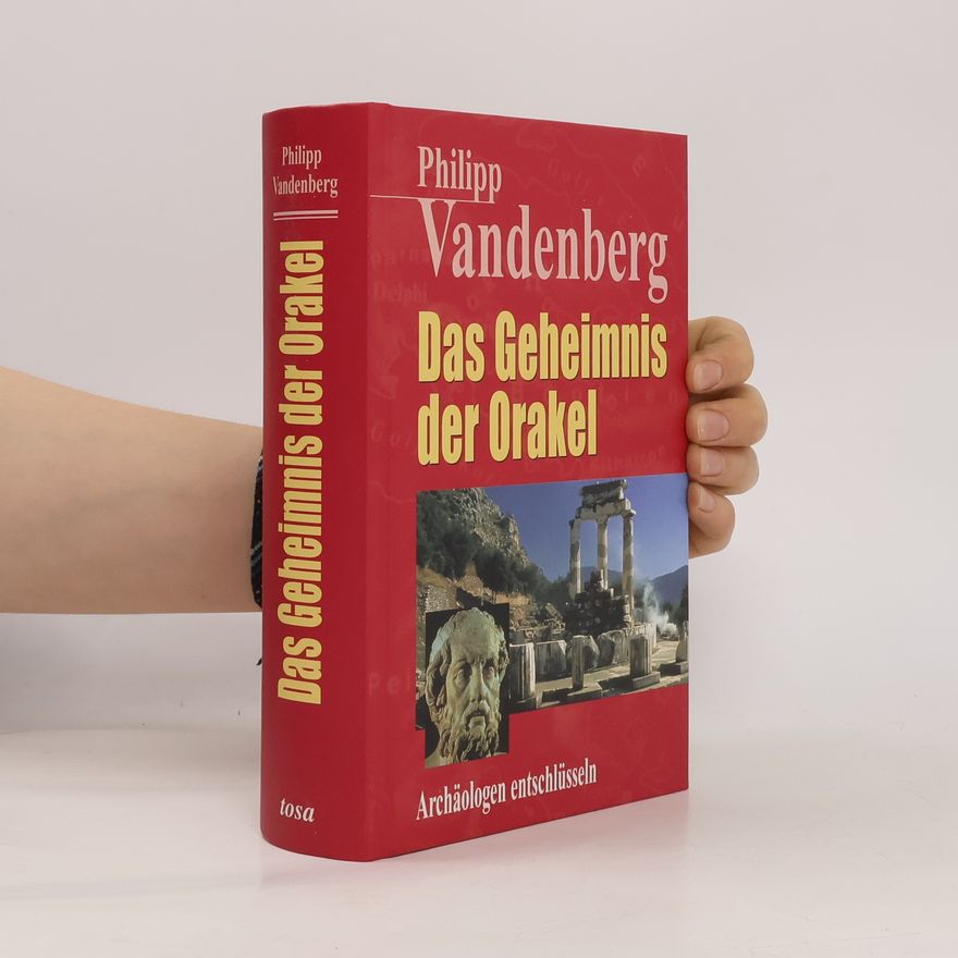 Philipp Vandenberg Das Geheimnis der Orakel
