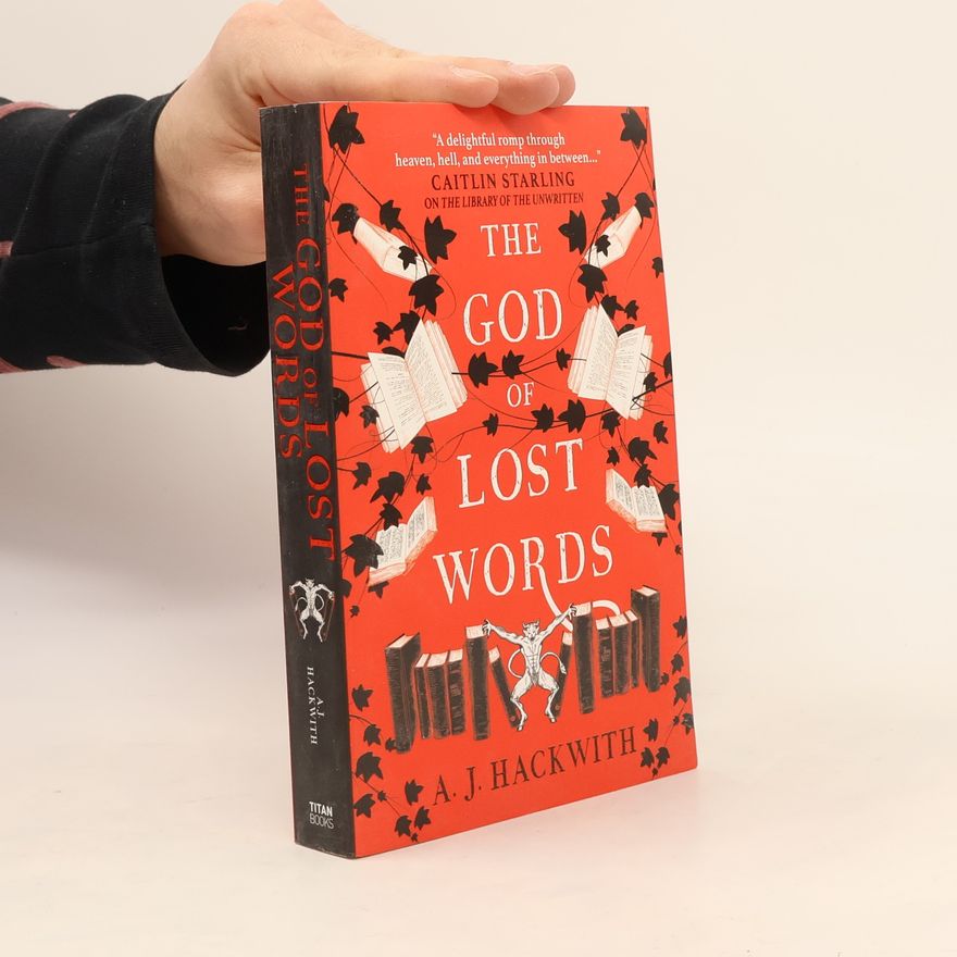 A. J. Hackwith The God of Lost Words