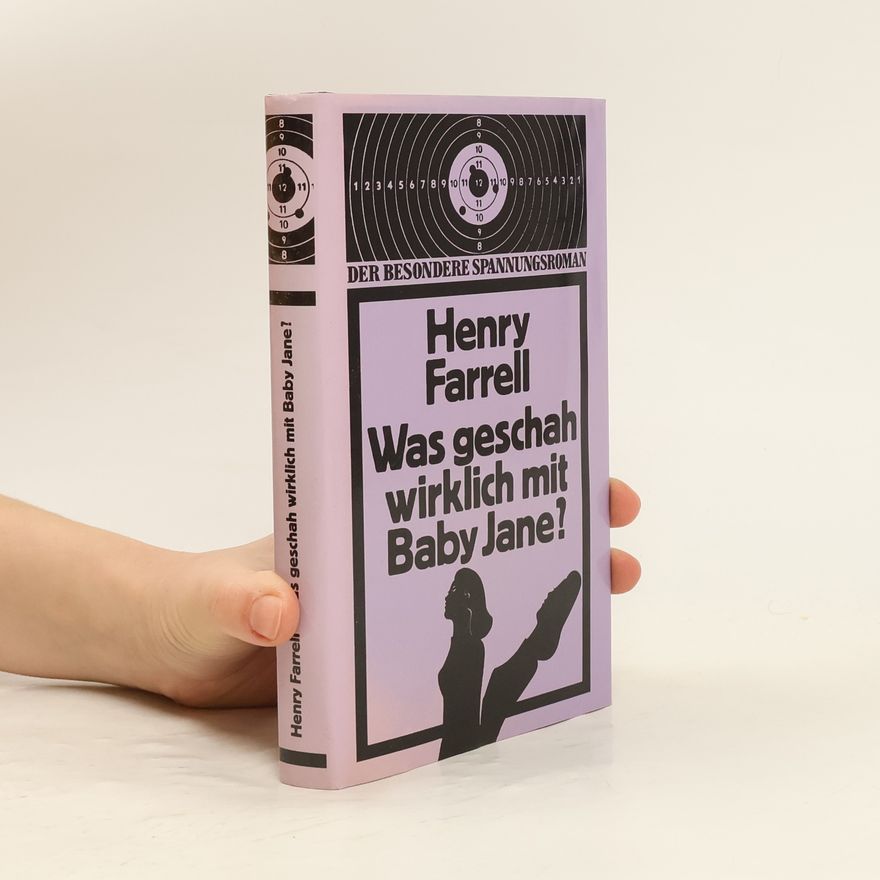 Henry Farrell Was geschah wirklich mit Baby Jane?