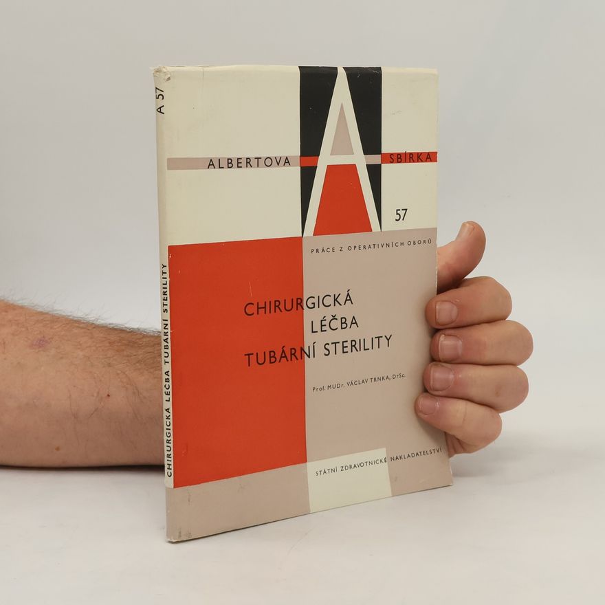 Václav Trnka Chirurgická léčba tubární sterility