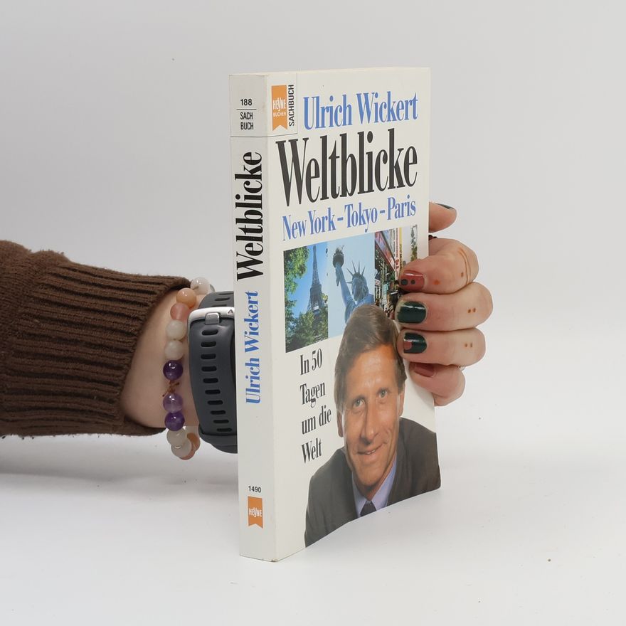 Ulrich Wickert Weltblicke