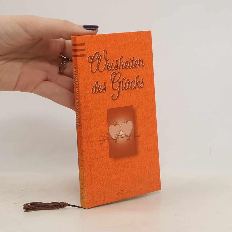 Autorenkollektiv Weisheiten des Glücks