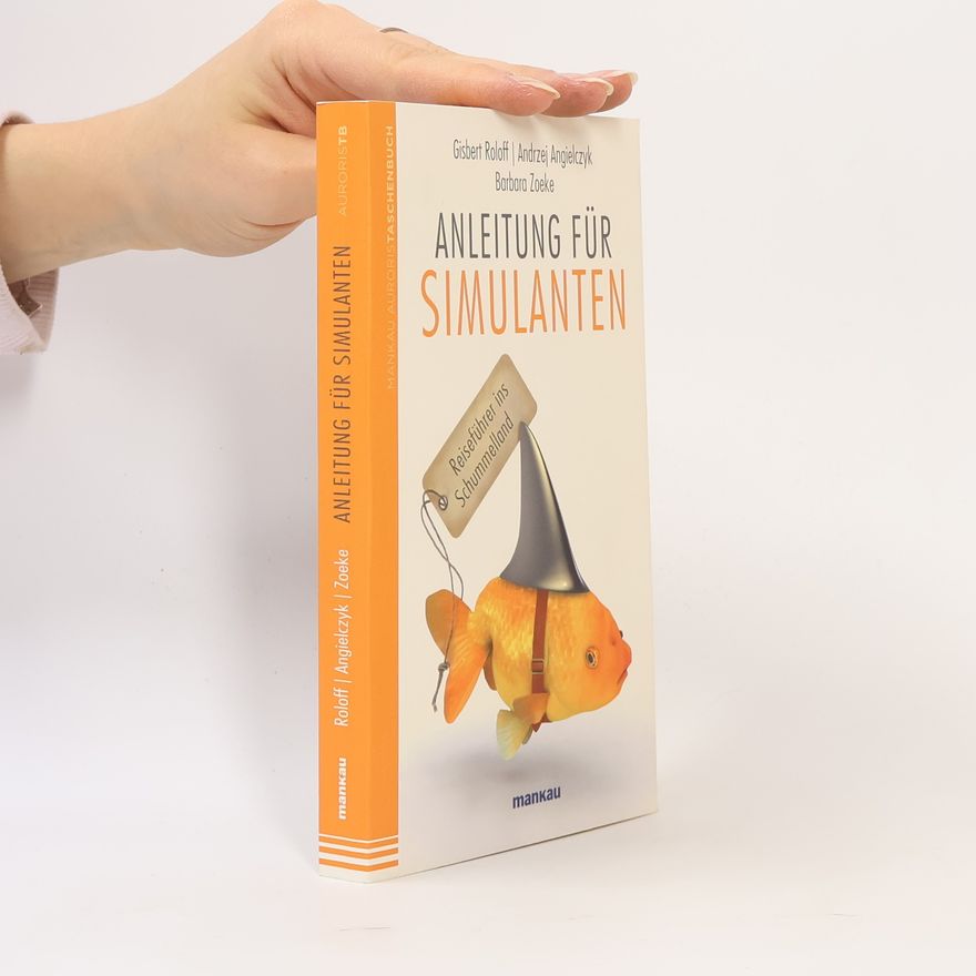 Andrzej Angielczyk Anleitung für Simulanten