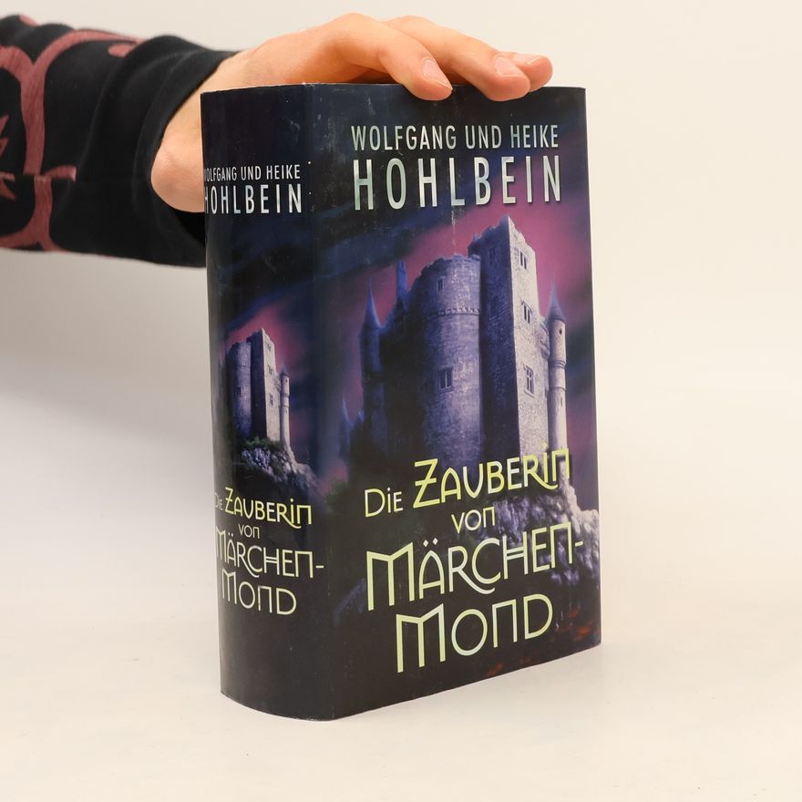 Wolfgang Hohlbein Die Zauberin von Märchenmond