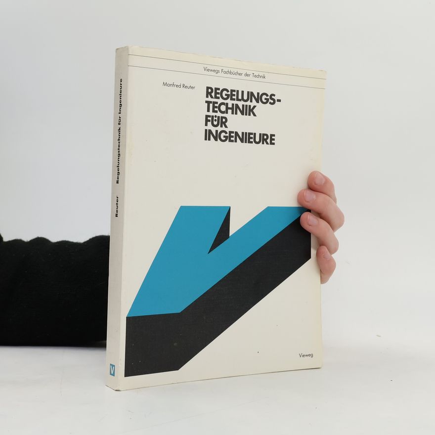 Manfred Reuter Regelungstechnik für Ingenieure