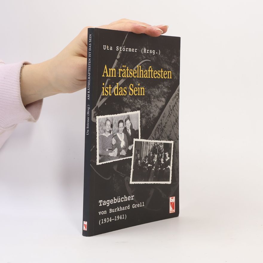 Burkhard Grell Am rätselhaftesten ist das Sein