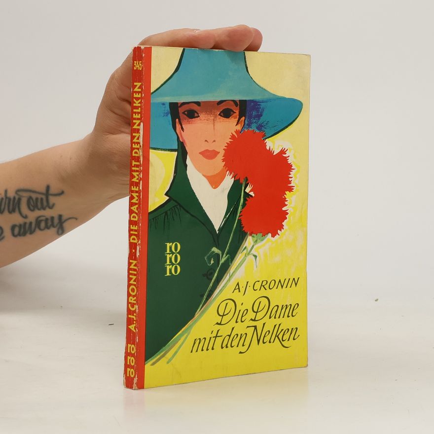 A. J. Cronin Die Dame mit den Nelken