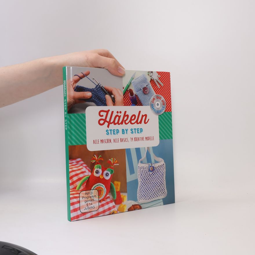 Collectif d'auteurs Häkeln. Step by Step