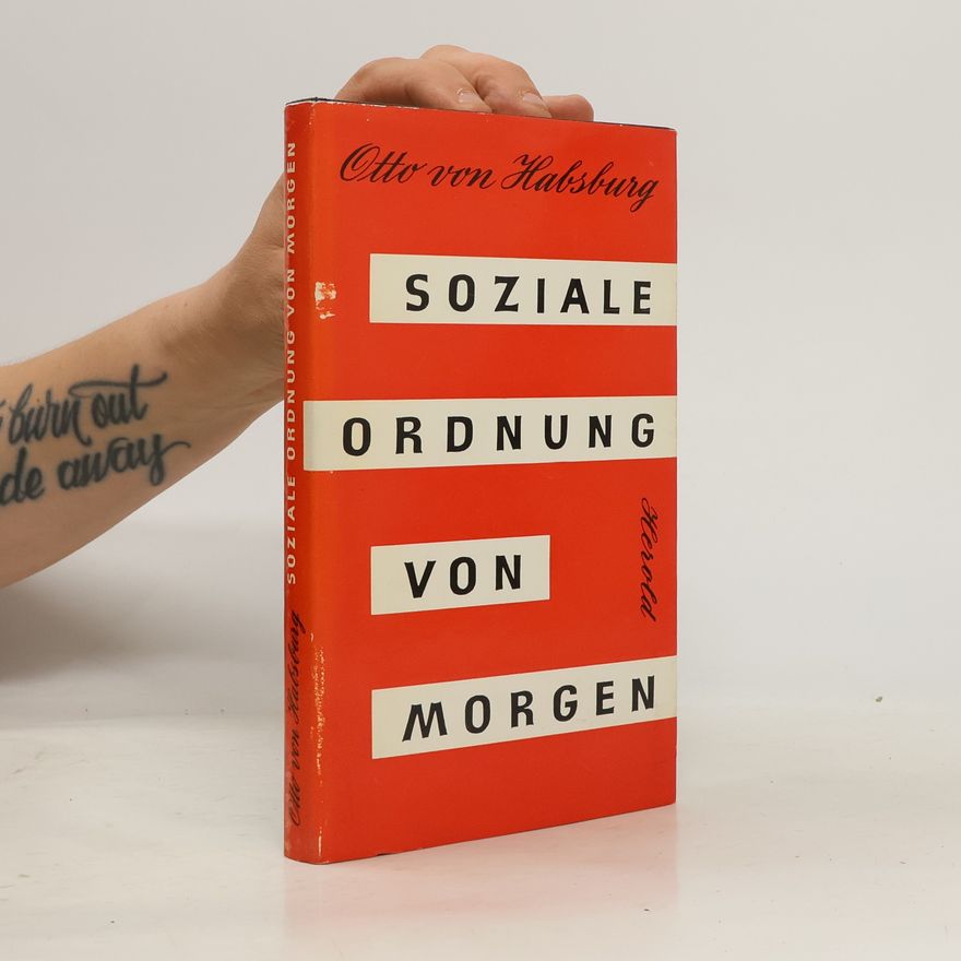 Otto v. Oesterreich Soziale ordnung von morgen