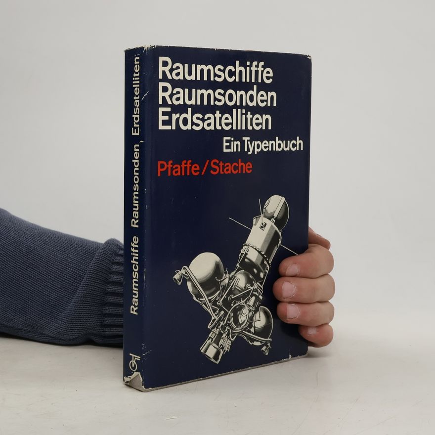 Herbert Pfaffe Raumschiffe Raumsonden Erdsatelliten