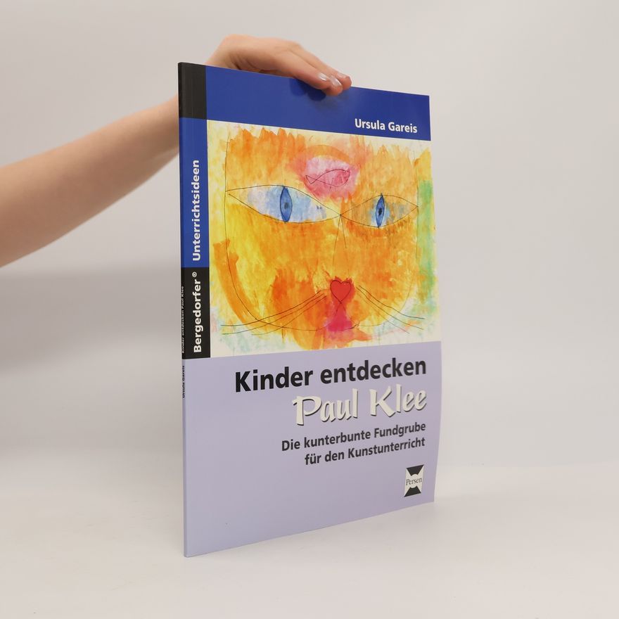 Ursula Gareis Kinder entdecken Paul Klee