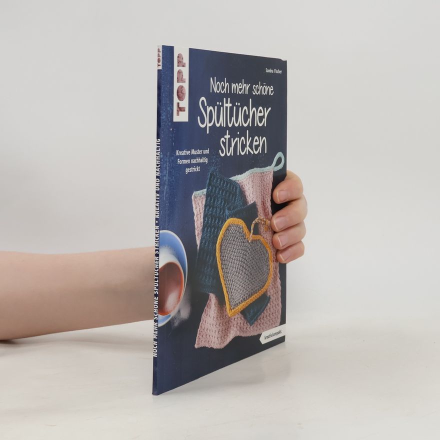 Sandra Fischer Noch mehr schöne Spültücher stricken (kreativ.kompakt.)