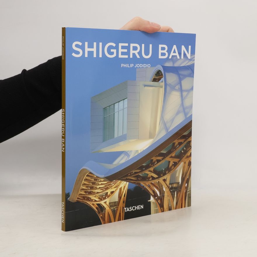 Philip Jodidio Shigeru Ban, 1957