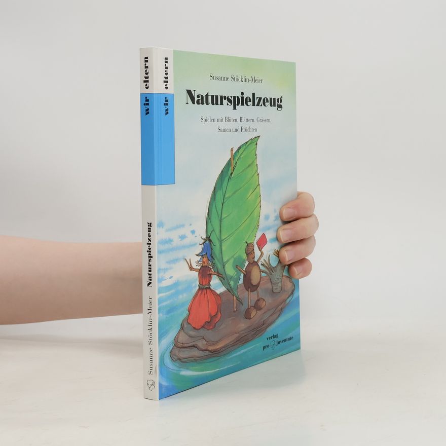 Susanne Stöcklin-Meier Naturspielzeug