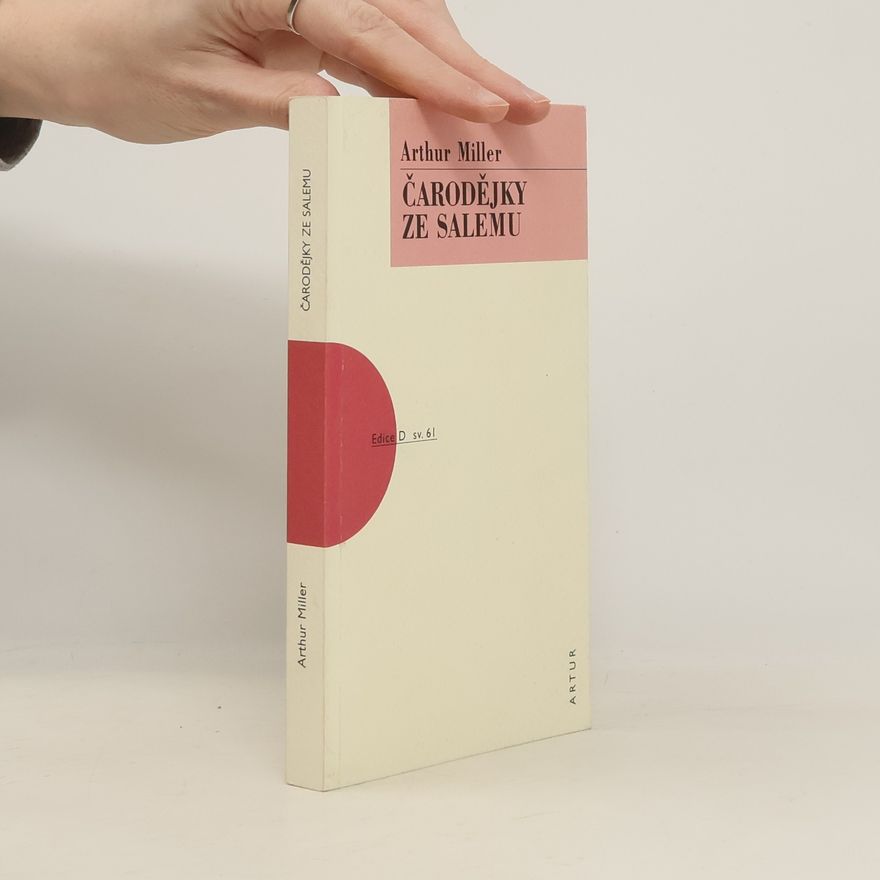 Arthur Miller Čarodějky ze Salemu