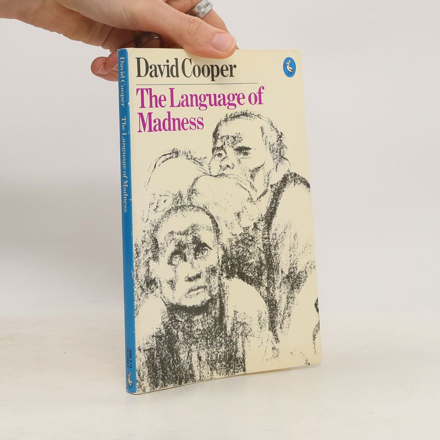 David Cooper The Language of Madness