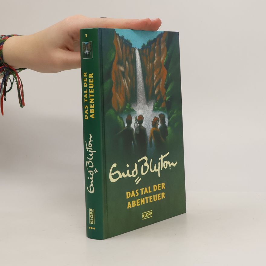 Enid Blyton Das Tal der Abenteuer