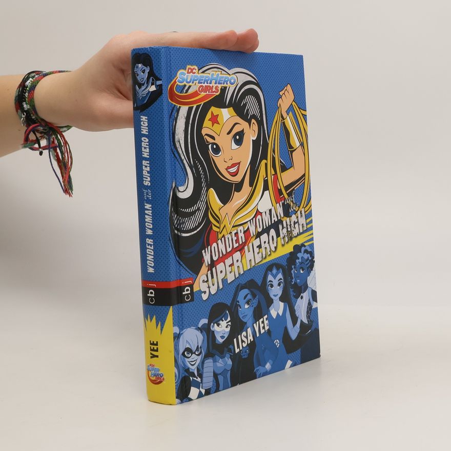 Lisa Yee Wonder Woman auf der Super Hero High