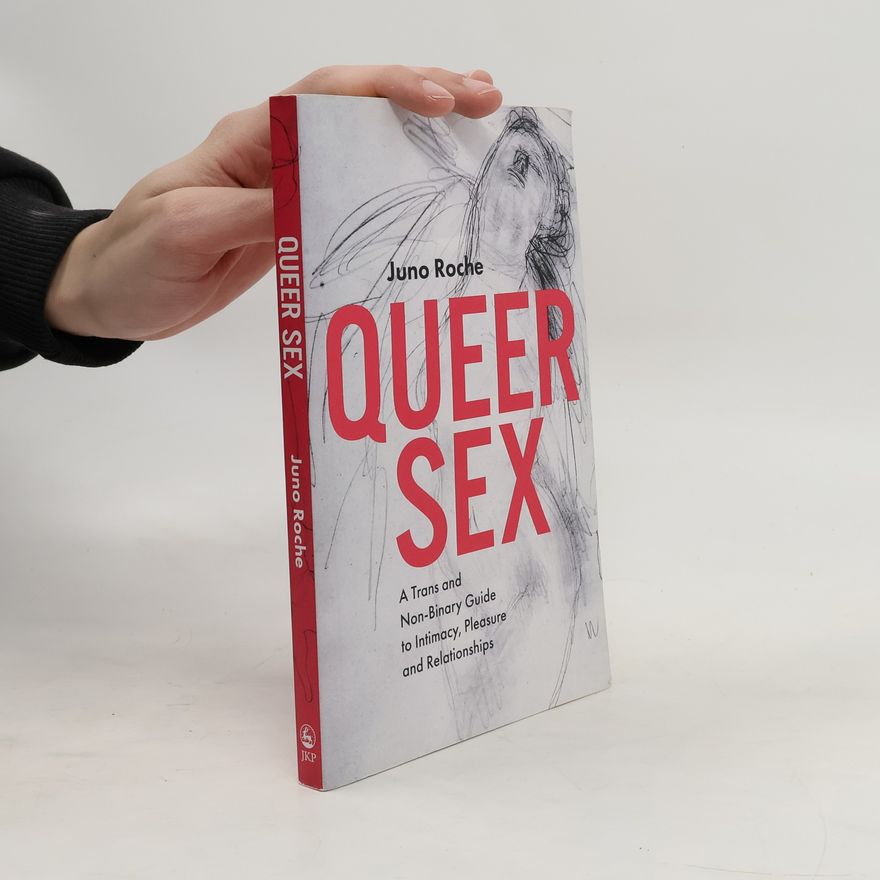 Juno Roche Queer Sex