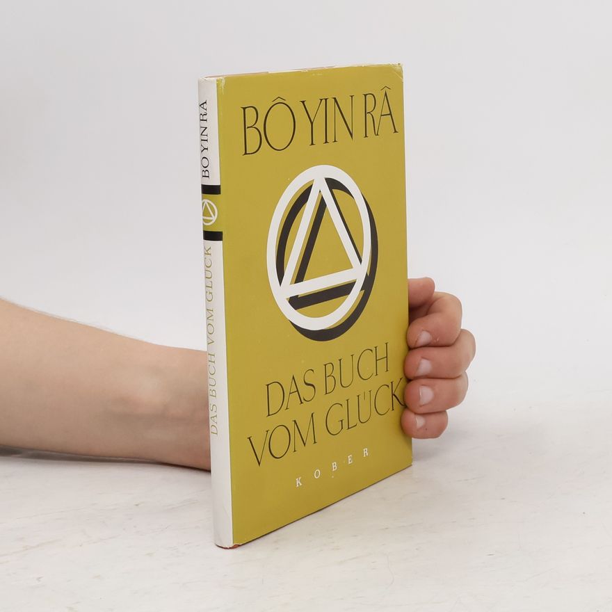 Bô Yin Râ Das Buch vom Glück