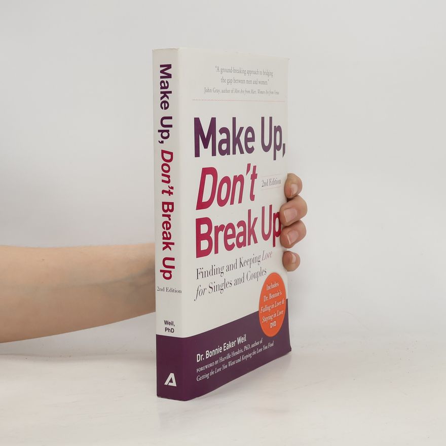 Dr. Bonnie Eaker Weil Make Up, Don't Break Up