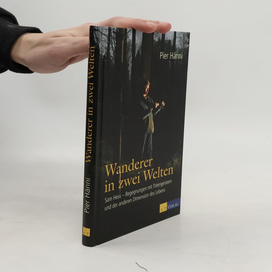 Pier Hänni Wanderer in zwei Welten