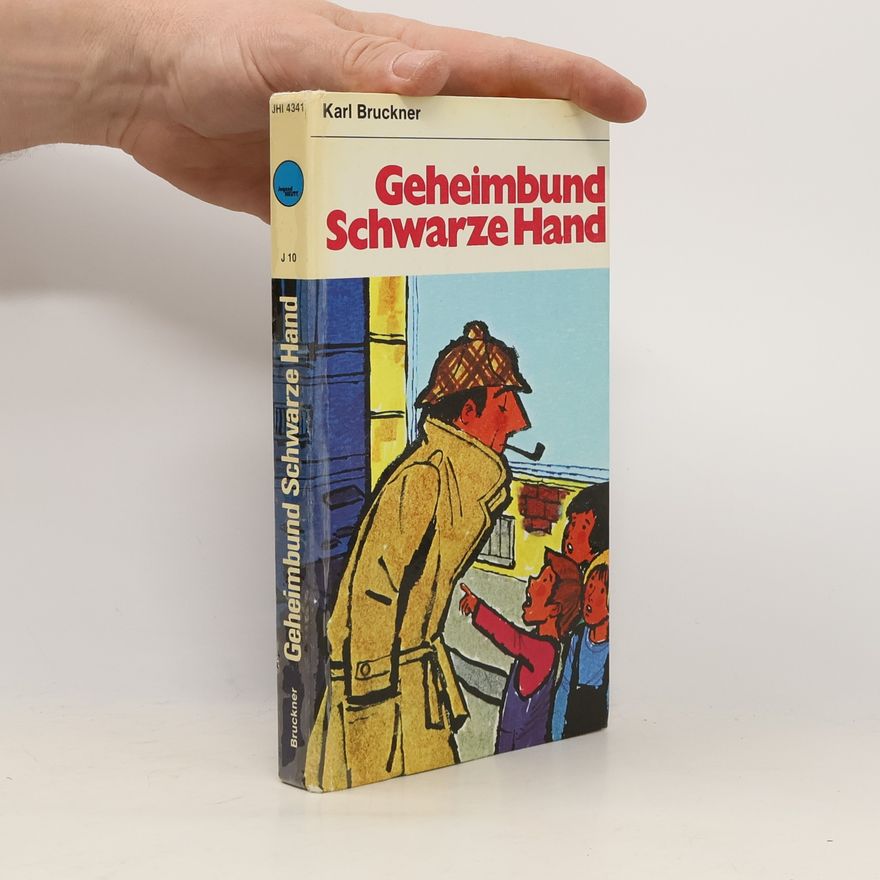 Karl Bruckner Geheimbund Schwarze Hand