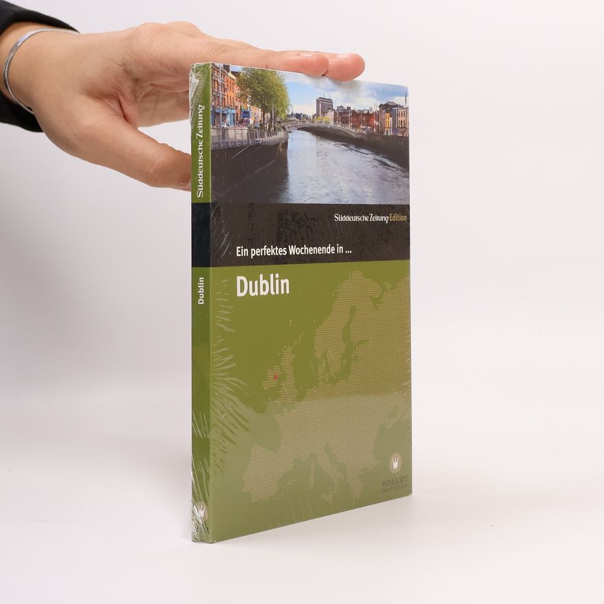 Ralph Amann Ein perfektes Wochenende in ... Dublin