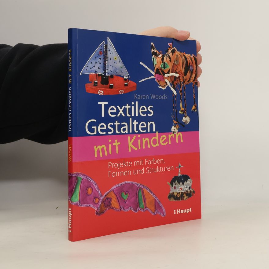 Sylvia Scheibe Textiles Gestalten mit Kindern