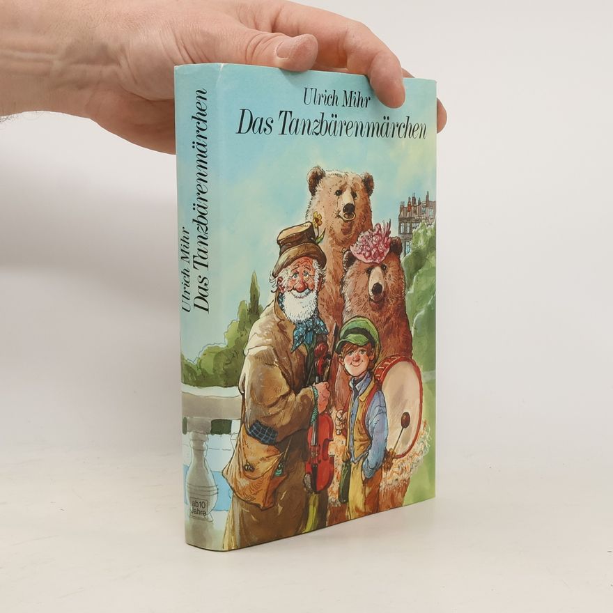 Ulrich Mihr Das Tanzbärenmärchen